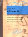 6 Trios op.83 Band 1 (Nr.1-3) f�r 3 Violinen (Fl�te, Violine, Viola) Partitur und Stimmen