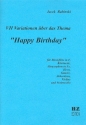 7 Variationen �ber Happy Birthday f�r Blockfl�te in F, Klarinette, Altsax, Horn Gitarre, Akkordeon, Violine und Violoncello