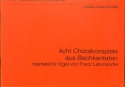 8 Choralvorspiele aus Bach-Kantaten f�r Orgel