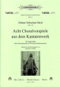 8 Choralvorspiele aus dem Kantatenwerk f�r Orgel (Soloinstrument in C/B und Klavier)