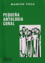 Marcos Vega, Pequea Antologa Coral Chor Buch