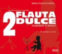 Flauta Dulce (Soprano o Tenor) Vol. 2 Soprano [Descant Recorder, Tenor Recorder Buch
