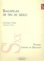 Bagatelas de fin de siglo for violoncello and piano