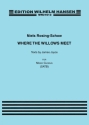 Niels Rosing-Schow, Where the Willows Meet SATB Buch