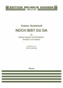 Anders Nordentoft, Noch Bist Du Da Mezzo-Soprano [Narrator], Violin and Piano Partitur