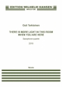 Outi Tarkiainen, There Is More Light In This Room When You Are Here Saxophone Quartet Score