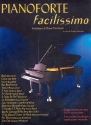 Pianoforte facilissimo: per piano