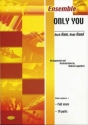 ONLY YOU FOR ENSEMBLE SCORE AND PARTS CAPPELLARI, ANDREA, ARR.