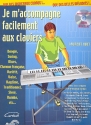 Je m'accompagne facilement aux claviers (+CD-ROM): for keyboard