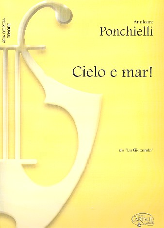 Cielo e mar! fr Tenor und Klavier (it) aus La Gioconda