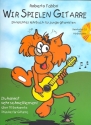 Wir spielen Gitarre Band 1 (+CD) Ein leichtes Lehrbuch fr junge Gitarristen