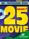 25 Movie vol.1 (+CD): for Bb instruments (saxophone/trumpet/clarinet)