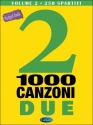 1000 Canzoni Volume 2 per voce e chitarra Songbook