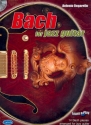 Bach (+CD): for Jazzguitar