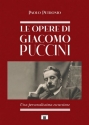 Le opere di Giacomo Puccini Una personalissima escursione