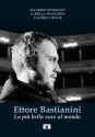 Ettore Bastianini, La pi bella voce al mondo
