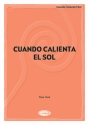 Cuando Calienta el Sol: Einzelausgabe fr Gesang und Klavier (it/sp)