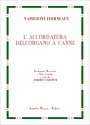 Fourneaux, Napoleone L'accordatura dell'organo a canne