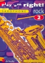 Play 'em right Rock vol.2: Songs and Exercises for saxophone in Bb or Eb