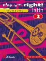 Play 'em right latin vol.2: songs and exercises for trombone grade 3