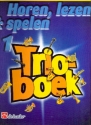 Horen lezen & spelen vol.1 - Trioboek voor 3 altsaxofoone (baritonsaxofone) partituur (nl)