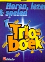 Horen lezen & spelen vol.1 - Trioboek voor 3 klarinetten partituur (nl)