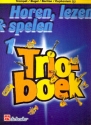 Horen lezen & spelen vol.1 - Trioboek voor 3 trompets/bugels/althoorns/baritons/euphoniums (solsleutel) partituur (nl)