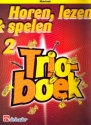 Horen lezen & spelen vol.2 - Trioboek voor 3 klarinetten partituur (nl)