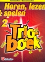 Horen lezen & spelen vol.2 - Trioboek voor 3 tenorsaxofoone (sopraansaxofone) partituur (nl)