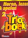 Horen lezen & spelen vol.2 - Trioboek voor 3 trombones (bassleutel) partituur (nl)