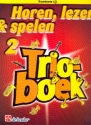 Horen lezen & spelen vol.2 - Trioboek voor 3 trombones (solsleutel) partituur (nl)