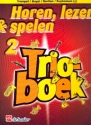 Horen lezen & spelen vol.2 - Trioboek voor 3 trompets/bugels/althoorns/baritons/euphoniums (solsleutel) partituur (nl)