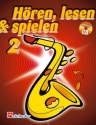 Hren lesen und spielen Band 2 (+CD) Schule fr Altsaxophon