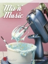 MIX'N'MUSIC (+CD): LEICHTE STUECKE FUER POSAUNE WAHLWEISE MIT 2.STIMME