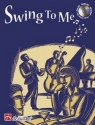 Swing to me (+CD): 11 Swingstcke fr Flte wahlweise mit zweiter Stimme