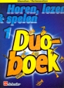 Horen lezen & spelen vol.1 - Duoboek voor 2 altsaxofoone (baritonsaxofone) partituur (nl)