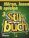 Hren, lesen und spielen Band 3 Stilbuch fr Trompete