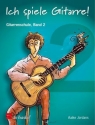 Ich spiele Gitarre Band 2 Gitarrenschule