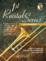 First Recital Series (+CD) for trombone, solos for beginning through early intermediate level musicians