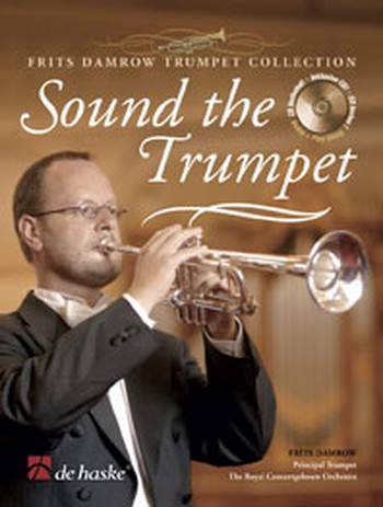 Sound the trumpet (+CD) for trumpet (piano accompaniment available)