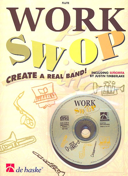 Work swop (+CD): for flute Create a real band