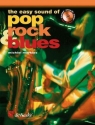 The easy Sound of Pop, Rock and Blues (+CD): for alto saxophone