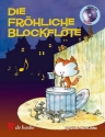 Die frhliche Blockflte (+CD) fr Sopran- oder Tenorblockflte