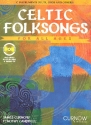 Celtic folksongs for all ages (+CD): fr C-Instrumente (Flte/Oboe/Violione etc.) Curnow, J., Bearb.