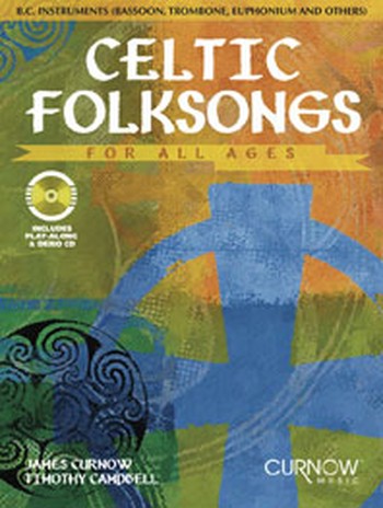 Celtic folksongs for all ages (+CD): fr C-Bass-Instrumente (Fagott/Tuba/Posaune/Euphonium etc.)