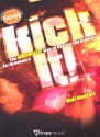 Kick it (+CD) for drummers The ultimate Way of getting the Groove