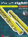 Play 'em right - more Playalong (+CD): for flute