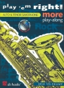 Play 'em right - more Playalong (+CD): for saxophone