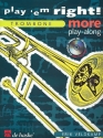 Play 'em right - more Playalong (+CD): for trombone