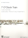 7 O'Clock Train fr Flten-Ensemble Partitur und Stimmen